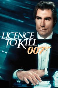James Bond 007 Licence to Kill (1989) เจมส์ บอนด์ 007 ภาค 16
