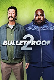 Bulletproof 2 (2020) คู่ระห่ำ ซ่าส์ท้านรก ภาค 2
