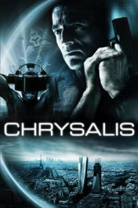 Chrysalis (2007) คนระห่ำเปลี่ยนสมองลุย