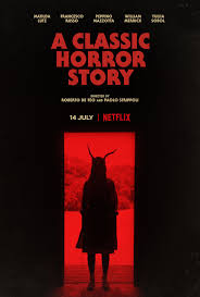 A Classic Horror Story (2021) สร้างหนังสั่งตาย