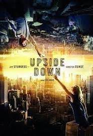 Upside Down (2012) นิยามรักปฏิวัติสองโลก