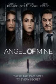 Angel of Mine (2019) นางฟ้าเป็นของฉัน