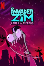 Invader ZIM: Enter the Florpus (2019) อินเวเดอร์ ซิม- หลุมดำมหาภัย