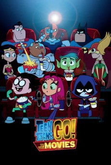 Teen Titans Go! To the Movies ทีน ไททันส์ โก ฮีโร่วัยเกรียน