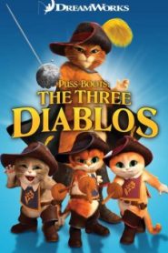 Puss in Boots: The Three Diablos พุซ อิน บู๊ทส์ กับ 3 น้องเหมียวจอมแสบ