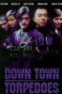 Downtown Torpedoes (1997) ขบวนการตอร์ปิโด ผ่าโลก