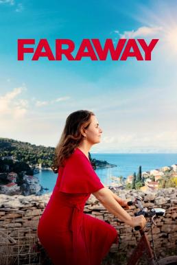 Faraway ไกลสุดกู่ (2023) NETFLIX บรรยายไทย