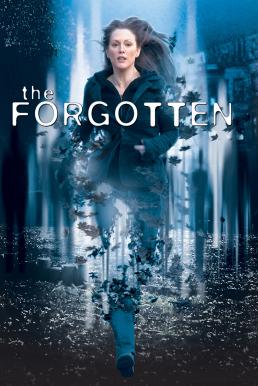 The Forgotten ความทรงจำที่สาบสูญ (2004)