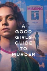 A Good Girl’s Guide to Murder คู่มือฆาตกรรมฉบับเด็กดี Season 1 (2024) Netflix พากย์ไทย