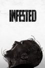 Infested (Vermines) ฝูง 8 ขากับดักสยอง (2023)