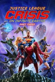 Justice League: Crisis on Infinite Earths Part Three จัสติซ ลีก: วิกฤติบนโลกที่ไม่สิ้นสุด ตอนที่ 3 (2024) บรรยายไทย