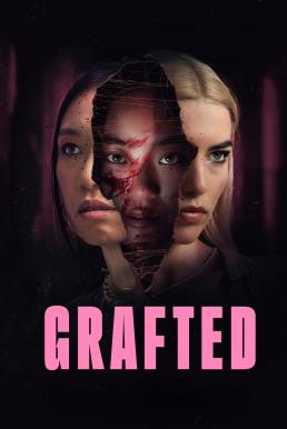 Grafted ถลก…นังหน้าสวย (2024) บรรยายไทยแปล