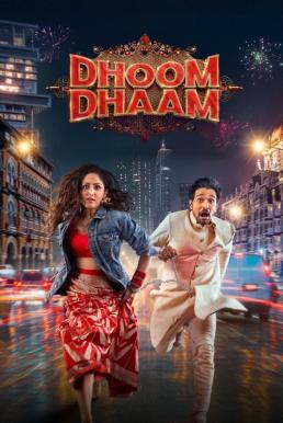 Dhoom Dhaam บ่าวสาวชื่นชุลมุน (2025) NETFLIX