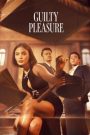 Guilty Pleasure รักร้อน คดีลวง (2024) บรรยายไทย