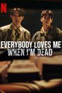 ลักกันวันตาย (2025) Everybody Loves Me When Im Dead