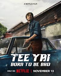 Tee Yai Born to Be Bad (2025) ตี๋ใหญ่ ฤกษ์ดาวโจร